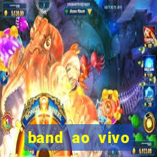 band ao vivo gratis multicanais